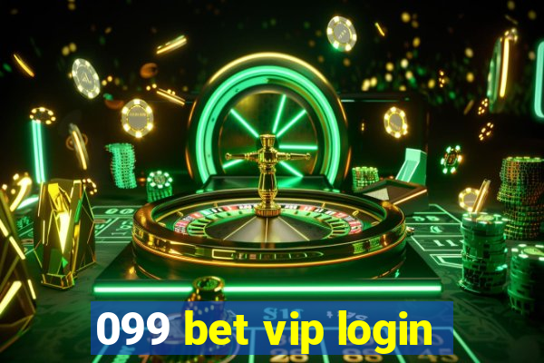 099 bet vip login